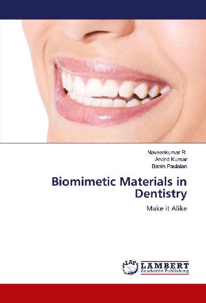 Biomimetic Materials in Dentistry: Make it Alike