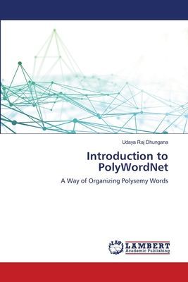 Introduction to PolyWordNet: A Way of Organizing Polysemy Words