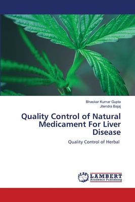 Quality Control of Natural Medicament For Liver Disease: Quality Control of Herbal