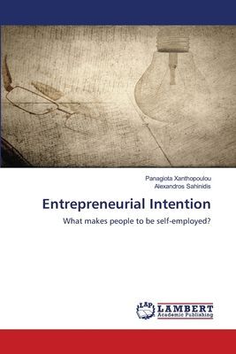 Entrepreneurial Intention: What makes people to be self-employed?