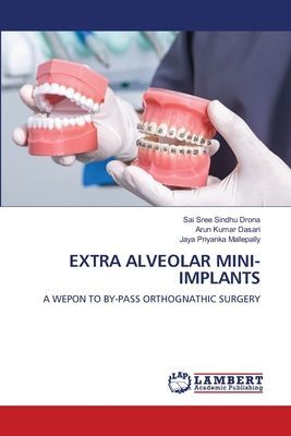 EXTRA ALVEOLAR MINI-IMPLANTS: A WEPON TO BY-PASS ORTHOGNATHIC SURGERY