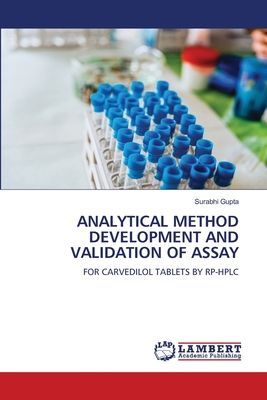 ANALYTICAL METHOD DEVELOPMENT AND VALIDATION OF ASSAY: FOR CARVEDILOL TABLETS BY RP-HPLC