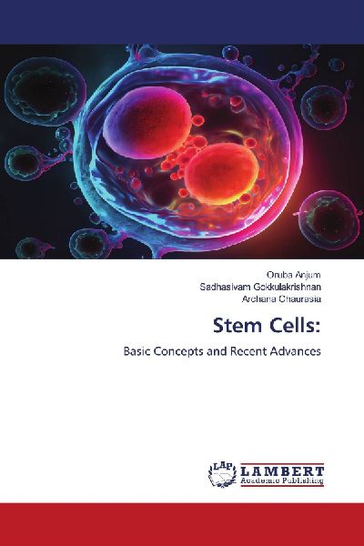 Stem Cells:: Basic Concepts and Recent Advances