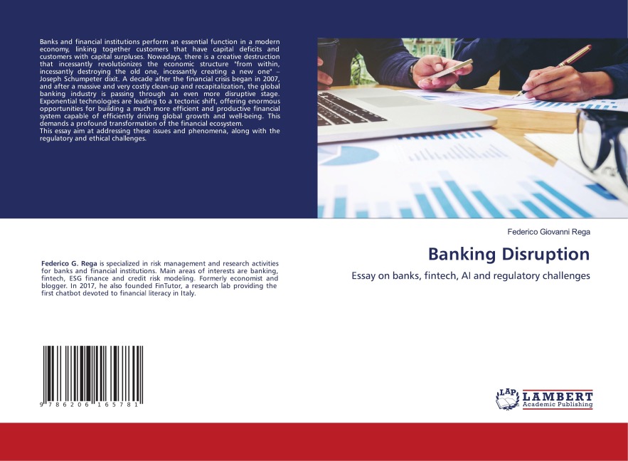 Banking Disruption: Essay on banks, fintech, AI and regulatory challenges