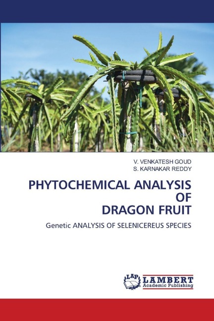 PHYTOCHEMICAL ANALYSIS OF DRAGON FRUIT: Genetic ANALYSIS OF SELENICEREUS SPECIES