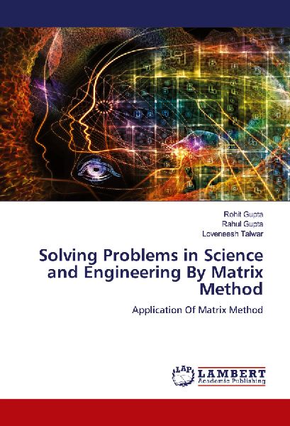 Solving Problems in Science and Engineering By Matrix Method: Application Of Matrix Method