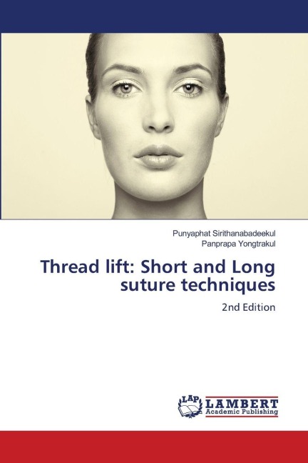 Thread lift: Short and Long suture techniques: 2nd Edition