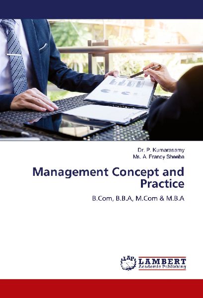 Management Concept and Practice: B.Com, B.B.A, M.Com & M.B.A