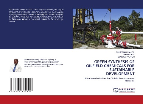 GREEN SYNTHESIS OF OILFIELD CHEMICALS FOR SUSTAINABLE DEVELOPMENT: Plant based solutions for Oilfield Flow Assurance Problems