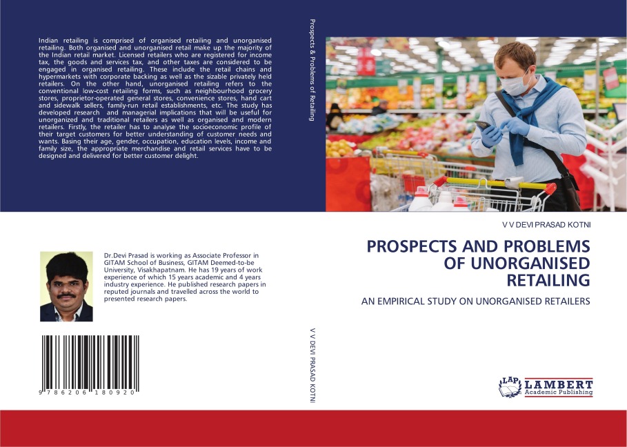 PROSPECTS AND PROBLEMS OF UNORGANISED RETAILING: AN EMPIRICAL STUDY ON UNORGANISED RETAILERS