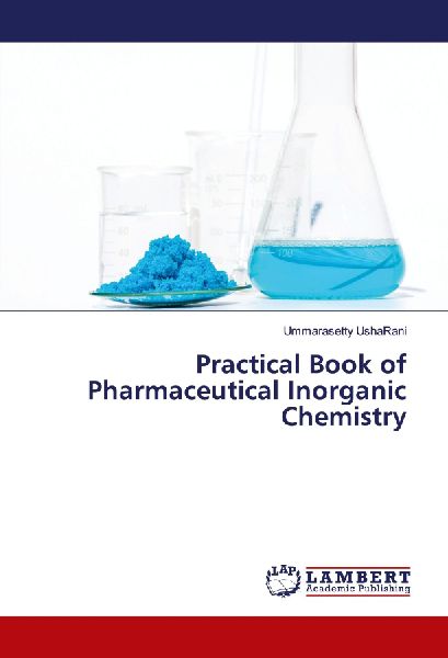 Practical Book of Pharmaceutical Inorganic Chemistry