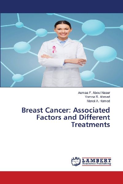 Breast Cancer: Associated Factors and Different Treatments