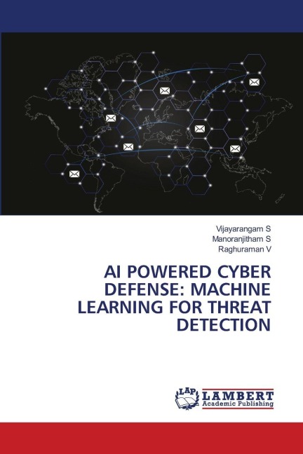 AI POWERED CYBER DEFENSE: MACHINE LEARNING FOR THREAT DETECTION