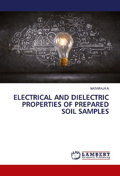 ELECTRICAL AND DIELECTRIC PROPERTIES OF PREPARED SOIL SAMPLES