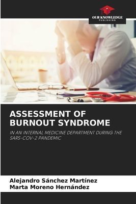 ASSESSMENT OF BURNOUT SYNDROME: IN AN INTERNAL MEDICINE DEPARTMENT DURING THE SARS-COV-2 PANDEMIC