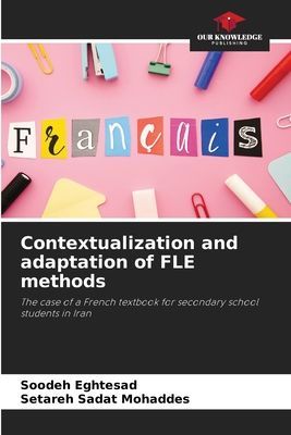 Contextualization and adaptation of FLE methods: The case of a French textbook for secondary school students in Iran