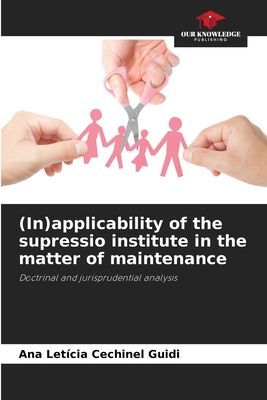 (In)applicability of the supressio institute in the matter of maintenance: Doctrinal and jurisprudential analysis