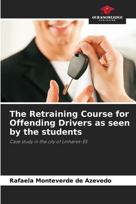The Retraining Course for Offending Drivers as seen by the students: Case study in the city of Linhares-ES