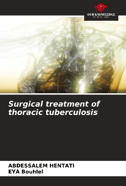 Surgical treatment of thoracic tuberculosis