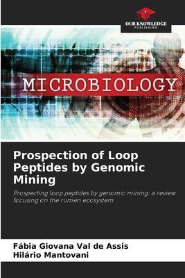 Prospection of Loop Peptides by Genomic Mining: Prospecting loop peptides by genomic mining: a review focusing on the rumen ecosystem