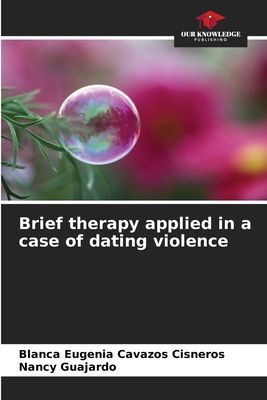 Brief therapy applied in a case of dating violence