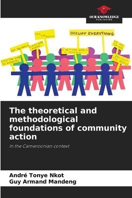 The theoretical and methodological foundations of community action: In the Cameroonian context