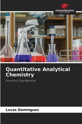 Quantitative Analytical Chemistry: Practical Class Booklet
