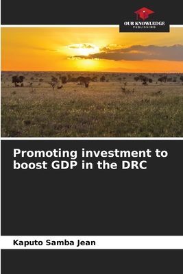 Promoting investment to boost GDP in the DRC