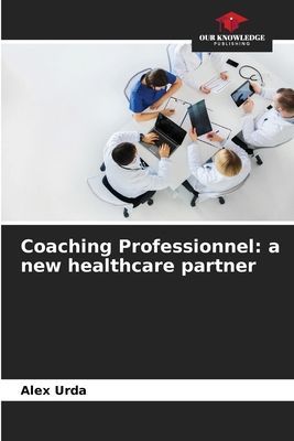 Coaching Professionnel: a new healthcare partner