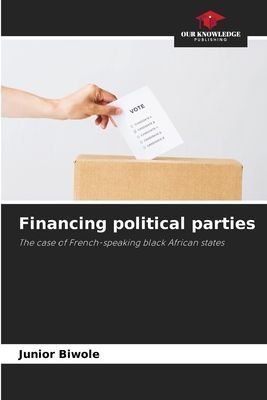 Financing political parties: The case of French-speaking black African states