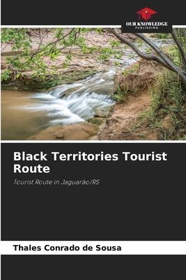 Black Territories Tourist Route: Tourist Route in Jaguarão/RS