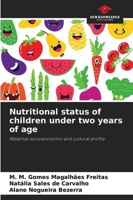 Nutritional status of children under two years of age: Maternal socioeconomic and cultural profile