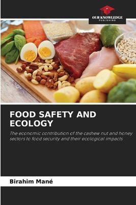 FOOD SAFETY AND ECOLOGY: The economic contribution of the cashew nut and honey sectors to food security and their ecological impacts