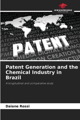 Patent Generation and the Chemical Industry in Brazil: A longitudinal and comparative study