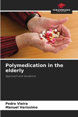 Polymedication in the elderly: Approach and Guidance