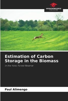 Estimation of Carbon Storage in the Biomass: in the Yoko Forest Reserve