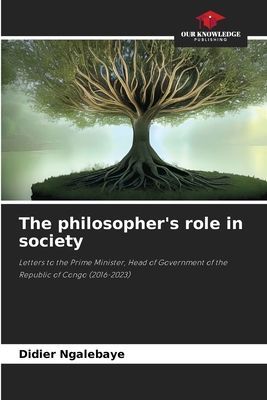 The philosophers role in society: Letters to the Prime Minister, Head of Government of the Republic of Congo (2016-2023)