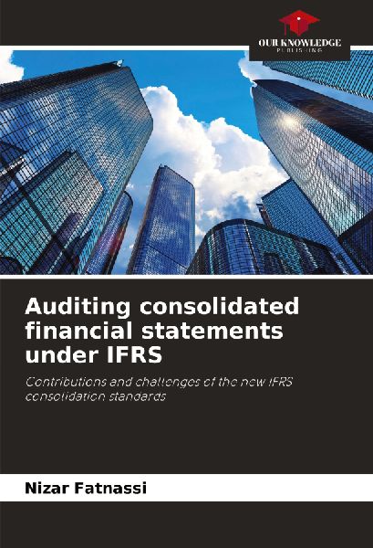 Auditing consolidated financial statements under IFRS: Contributions and challenges of the new IFRS consolidation standards