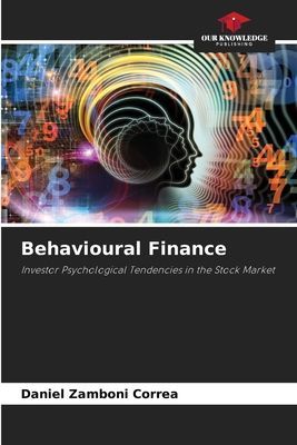 Behavioural Finance: Investor Psychological Tendencies in the Stock Market