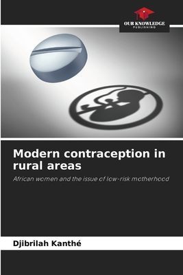 Modern contraception in rural areas: African women and the issue of low-risk motherhood