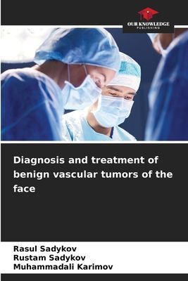 Diagnosis and treatment of benign vascular tumors of the face