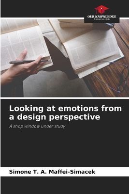 Looking at emotions from a design perspective: A shop window under study
