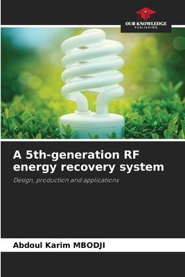 A 5th-generation RF energy recovery system: Design, production and applications