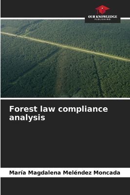 Forest law compliance analysis