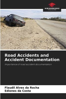 Road Accidents and Accident Documentation: Importance of road accident documentation