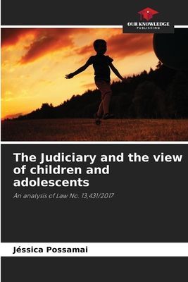 The Judiciary and the view of children and adolescents: An analysis of Law No. 13,431/2017
