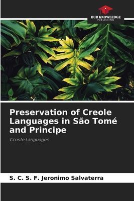Preservation of Creole Languages in São Tomé and Principe: Creole Languages