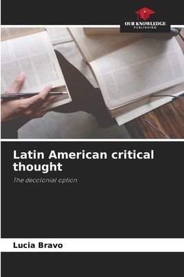 Latin American critical thought: The decolonial option
