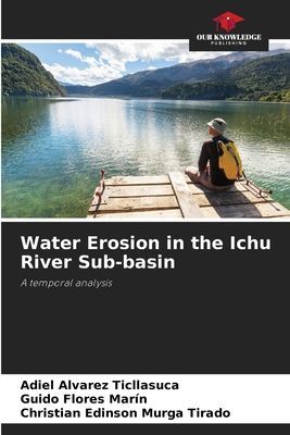 Water Erosion in the Ichu River Sub-basin: A temporal analysis