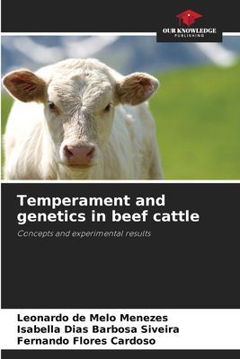 Temperament and genetics in beef cattle: Concepts and experimental results